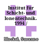 Institut für Schicht- und Ionentechnik. 1994 /