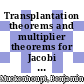 Transplantation theorems and multiplier theorems for Jacobi series [E-Book] /