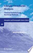 Climate Time Series Analysis [E-Book] : Classical Statistical and Bootstrap Methods /