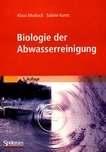 Biologie der Abwasserreinigung : 18 Tabellen /