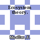 Ecosystem theory.