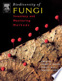 Biodiversity of fungi [E-Book] : inventory and monitoring methods /