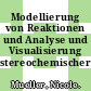 Modellierung von Reaktionen und Analyse und Visualisierung stereochemischer Daten.