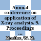 Annual conference on application of X-ray analysis. 9. Proceedings : Denver, CO, 10.08.60-12.08.60 /