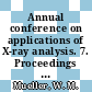 Annual conference on applications of X-ray analysis. 7. Proceedings : 13.08.58-15.08.58 /