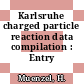 Karlsruhe charged particle reaction data compilation : Entry 81-110.