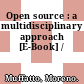 Open source : a multidisciplinary approach [E-Book] /