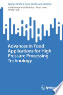 Advances in Food Applications for High Pressure Processing Technology [E-Book] /