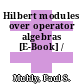 Hilbert modules over operator algebras [E-Book] /