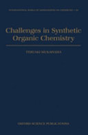 Challenges in synthetic organic chemistry.