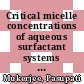 Critical micelle concentrations of aqueous surfactant systems [Microfiche] /