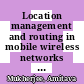 Location management and routing in mobile wireless networks / [E-Book]