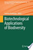 Biotechnological Applications of Biodiversity [E-Book] /