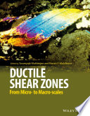 Ductile shear zones : from micro- to macro-scales [E-Book] /