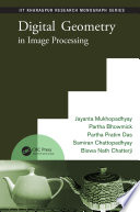Digital geometry in image processing [E-Book] /