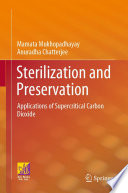 Sterilization and Preservation [E-Book] : Applications of Supercritical Carbon Dioxide /