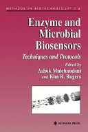 Enzyme and microbial biosensors : techniques and protocols /