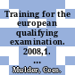 Training for the european qualifying examination. 2008,1. Basic questions for paper D /