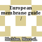 European membrane guide /