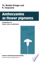 Anthocyanins as Flower Pigments [E-Book] : Feasibilities for flower colour modification /