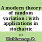A modern theory of random variation : with applications in stochastic calculus, financial mathematics, and Feynman integration [E-Book] /