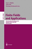 Finite Fields and Applications [E-Book] : 7th International Conference, Fq7, Toulouse, France, May 5-9, 2003, Revised Papers /