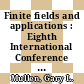 Finite fields and applications : Eighth International Conference on Finite Fields and Applications, July 9-13, 2007, Melbourne, Australia [E-Book] /