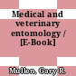 Medical and veterinary entomology / [E-Book]