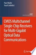 CMOS Multichannel Single-Chip Receivers for Multi-Gigabit Optical Data Communications [E-Book] /