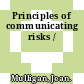 Principles of communicating risks /