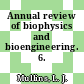 Annual review of biophysics and bioengineering. 6.