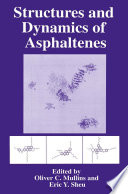 Structures and Dynamics of Asphaltenes [E-Book] /