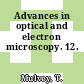 Advances in optical and electron microscopy. 12.