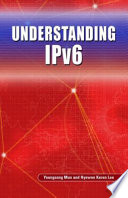 Understanding IPv6 [E-Book] /
