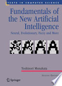 Fundamentals of the New Artificial Intelligence [E-Book] : Neural, Evolutionary, Fuzzy and More /