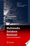 Multimedia Database Retrieval: A Human-Centered Approach [E-Book] /