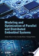 Modeling and optimization of parallel and distributed embedded systems [E-Book] /