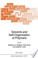 Solvents and Self-Organization of Polymers [E-Book] /