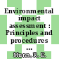 Environmental impact assessment : Principles and procedures : Scope Workshop on Impact Studies in the Environment (WISE) : Victoria-Harbour, 29.01.74-08.02.74.