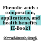 Phenolic acids : composition, applications, and health benefits [E-Book] /