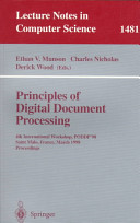 Principles of digital document processing : 4th International Workshop [ on Principles of Digital Document Processing] PODDP '98 Saint Malo, France, March 29-30, 1998 : proceedings /