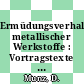Ermüdungsverhalten metallischer Werkstoffe : Vortragstexte : Deutsche Gesellschaft für Metallkunde: Symposium. 1984 : Ohne Ortsangabe, 1984.