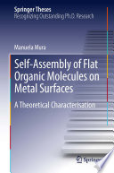 Self-Assembly of Flat Organic Molecules on Metal Surfaces [E-Book] : A Theoretical Characterisation /