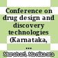 Conference on drug design and discovery technologies (Karnataka, India, 2019) [E-Book] /