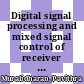 Digital signal processing and mixed signal control of receiver circuitry for large-scale particle detectors [E-Book] /