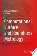 Computational Surface and Roundness Metrology [E-Book] /