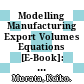 Modelling Manufacturing Export Volumes Equations [E-Book]: A System Estimation Approach /
