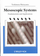 Mesoscopic systems : fundamentals and applications /