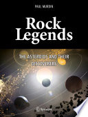 Rock Legends [E-Book] : The Asteroids and Their Discoverers /
