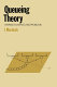 Queueing theory : worked examples and problems /